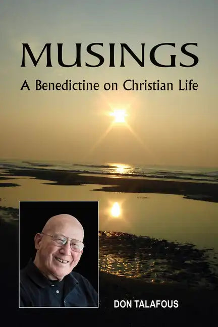 Musings: A Benedictine on Christian Life - Paperback