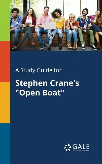 A Study Guide for Stephen Crane's "Open Boat" - Paperback