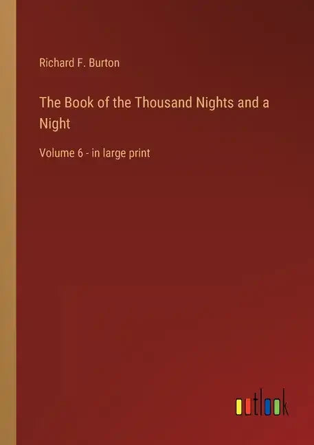 The Book of the Thousand Nights and a Night: Volume 6 - in large print - Paperback