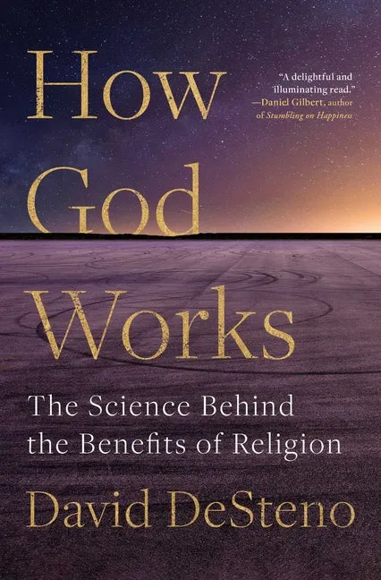 How God Works: The Science Behind the Benefits of Religion - Paperback