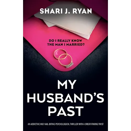 My Husband's Past: An addictive and nail-biting psychological thriller with a breathtaking twist - Paperback