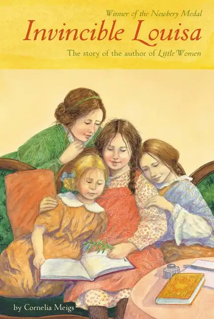 Invincible Louisa: The Story of the Author of Little Women (Newbery Medal Winner) - Paperback
