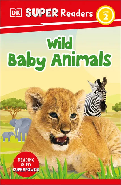 DK Super Readers Level 2 Wild Baby Animals - Paperback