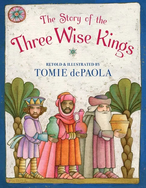 The Story of the Three Wise Kings - Hardcover
