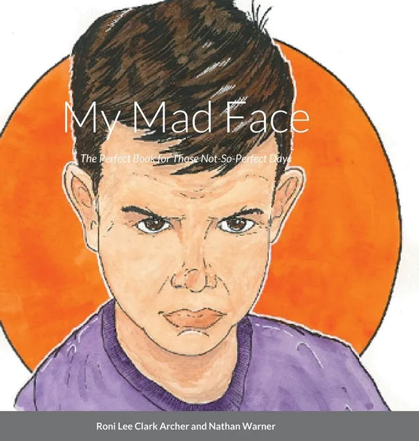 My Mad Face: The Perfect Book for Those Not-So-Perfect Days - Hardcover
