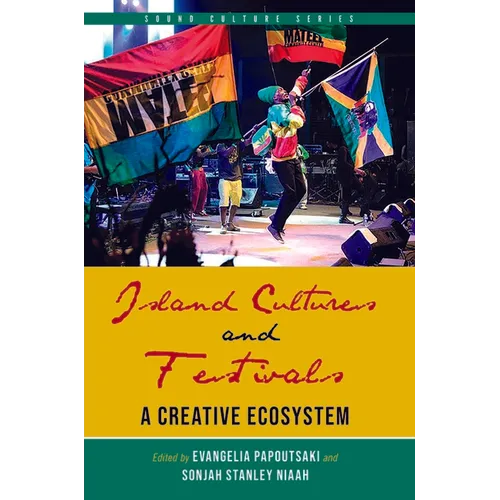 Island Cultures and Festivals: A Creative Ecosystem - Paperback