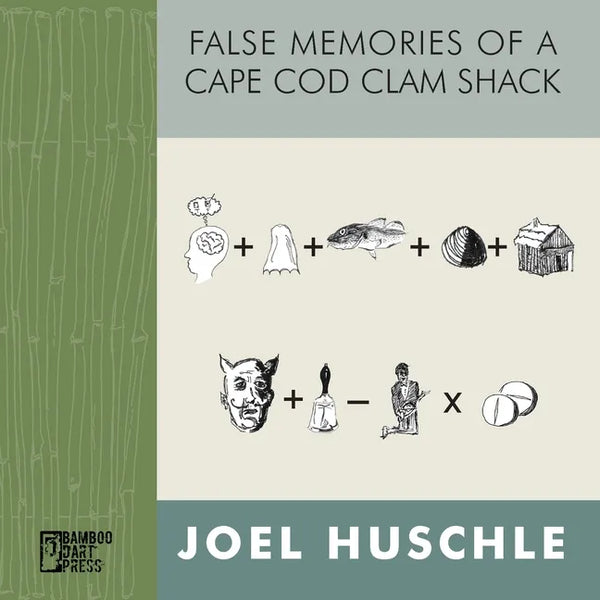 False Memories of a Cape Cod Clam Shack - Paperback