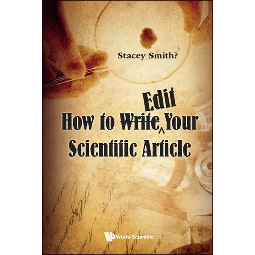 How to Writeë"edit Your Scientific Article - Hardcover