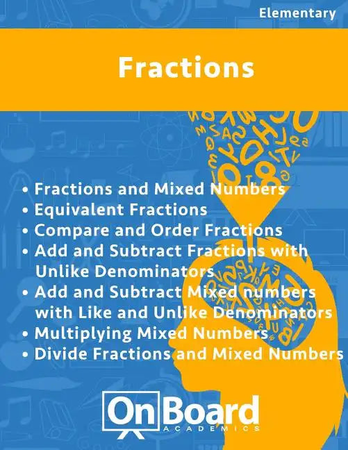 Fractions: Fractions & Mixed Numbers, Equivalent Fractions, Compare & Order Fractions, Add & Subtract Fractions w/ unlike denomin - Paperback