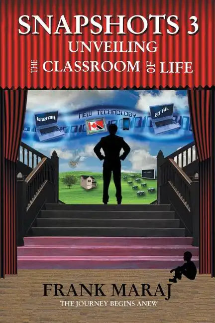 Snapshots 3: Unveiling the Classroom of Life - Paperback