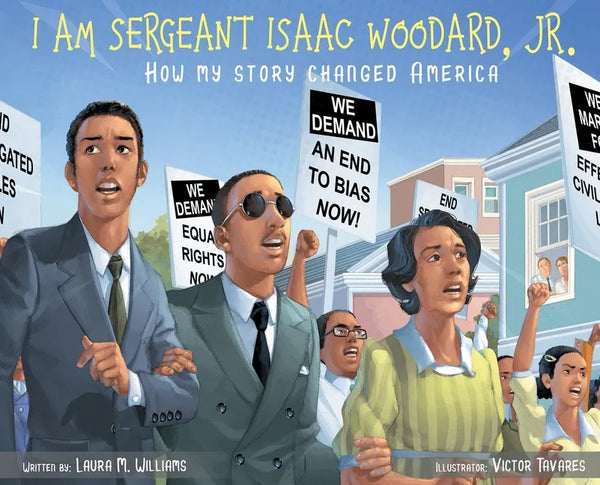 I am Sergeant Isaac Woodard, Jr.: How my story changed America - Hardcover