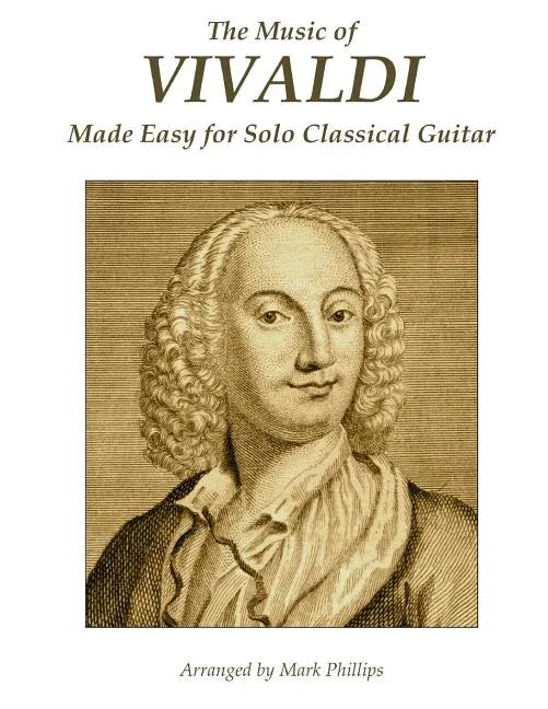 The Music of Vivaldi Made Easy for Solo Classical Guitar - Paperback