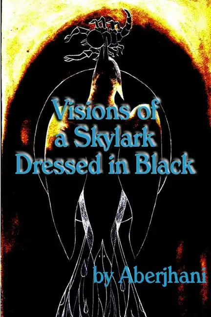 Visions of a Skylark Dressed in Black - Paperback