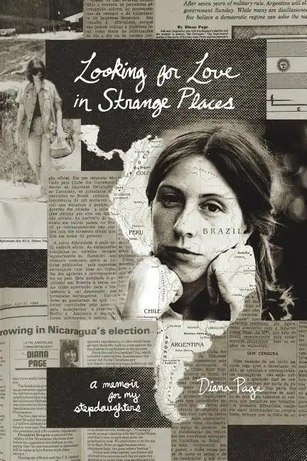 Looking for Love in Strange Places: A Memoir for My Stepdaughters - Paperback