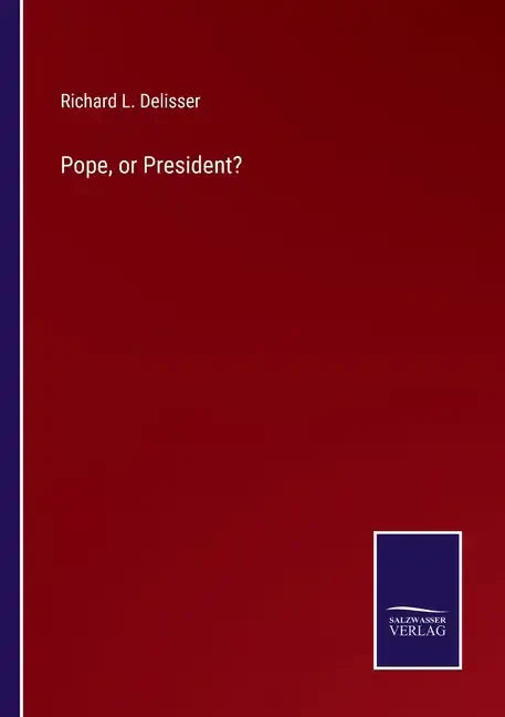 Pope, or President? - Paperback
