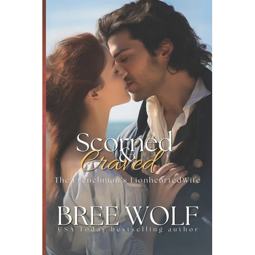 Scorned & Craved: The Frenchman's Lionhearted Wife - Paperback