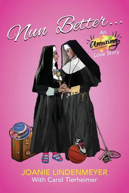 Nun Better: An Amazing Love Story - Paperback