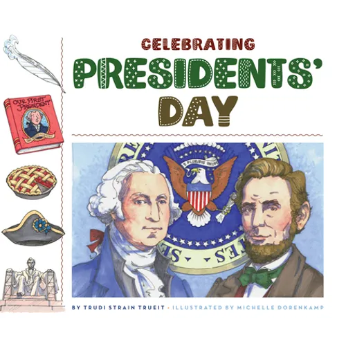 Celebrating Presidents' Day - Library Binding