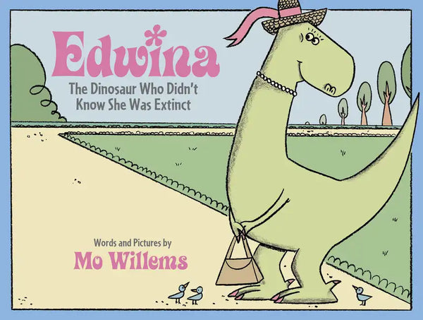 Edwina, the Dinosaur Who Didn't Know She Was Extinct - Library Binding