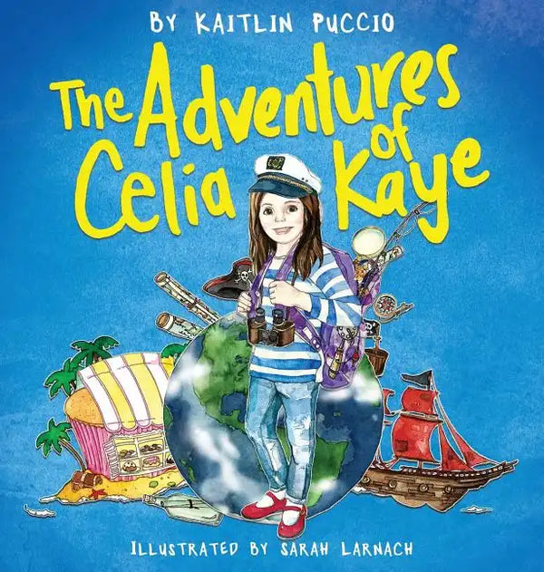 The Adventures of Celia Kaye - Hardcover