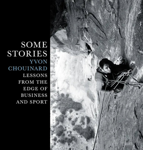 Some Stories: Lessons from the Edge of Business and Sport - Hardcover