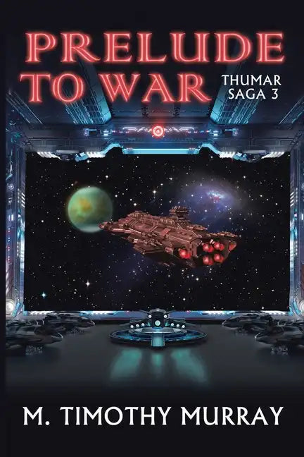Prelude to War: Thumar Saga 3 - Paperback