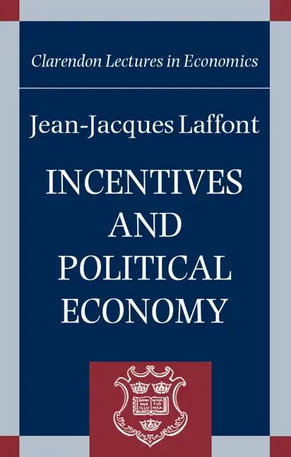 Incentives and Political Economy - Paperback