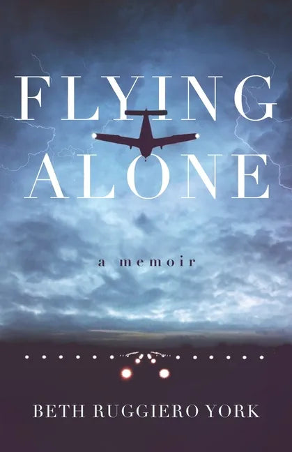 Flying Alone: A Memoir - Paperback
