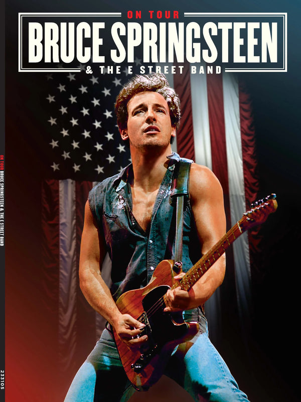 Bruce Springsteen and the E Street Band - The Full Story, From Forming The Band To What We Know About the Upcoming Tour ... And Beyond!