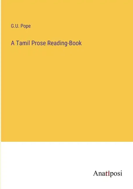 A Tamil Prose Reading-Book - Paperback