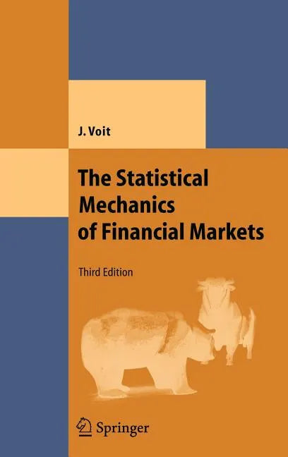 The Statistical Mechanics of Financial Markets - Hardcover