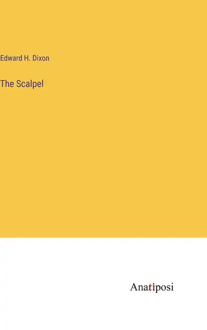 The Scalpel - Hardcover
