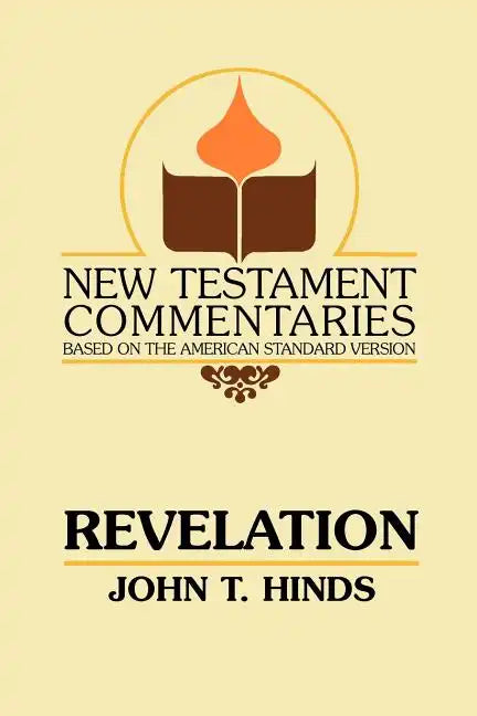 Revelation: A Commentary on the Book of Revelation - Paperback