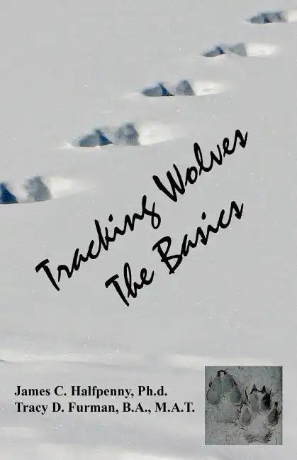 Tracking Wolves: The Basics - Paperback