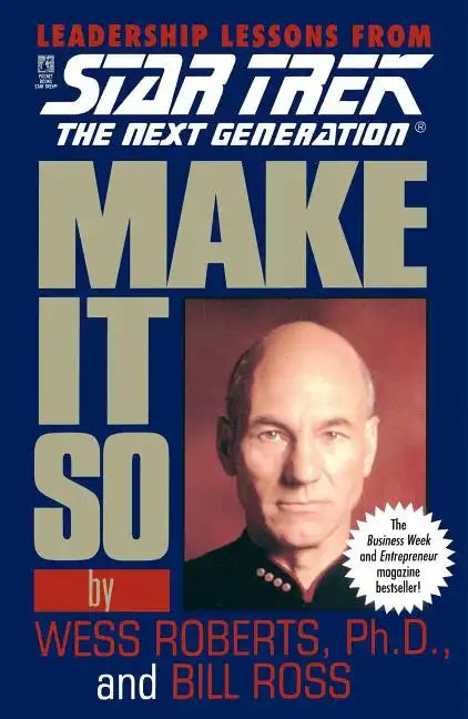 Make It So: Leadership Lessons from Star Trek: The Next Generation - Paperback