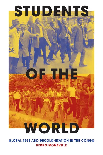 Students of the World: Global 1968 and Decolonization in the Congo - Paperback