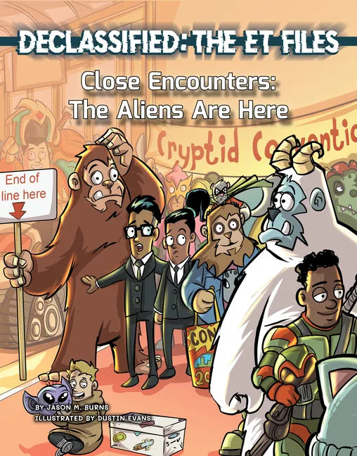Close Encounters: The Aliens Are Here - Library Binding