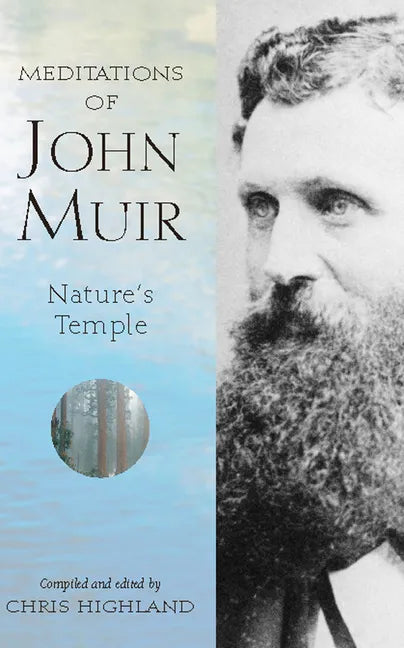 Meditations of John Muir: Nature's Temple - Hardcover