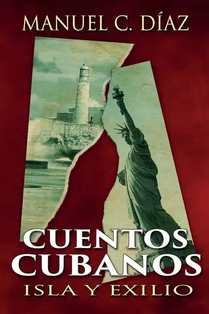 Cuentos cubanos: Isla y Exilio - Paperback