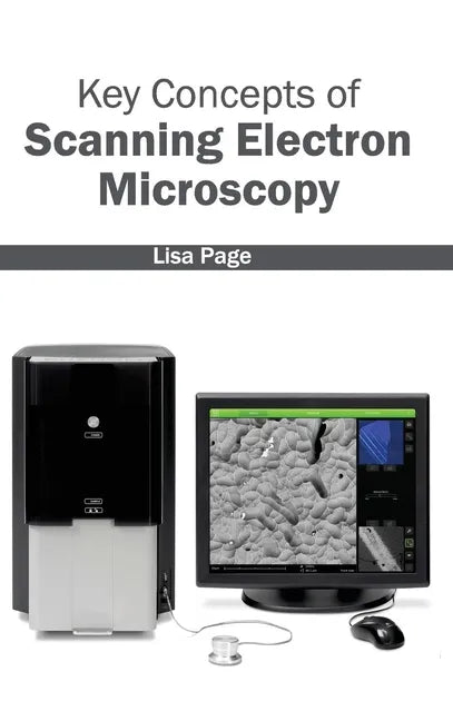 Key Concepts of Scanning Electron Microscopy - Hardcover