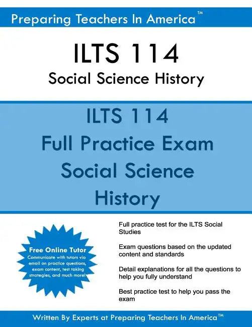 ILTS 114 Social Science History: ILTS Social Science Illinois Licensure Testing System - Paperback
