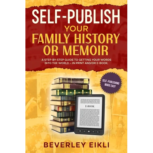 Self-publish Your Family History or Memoir - Paperback