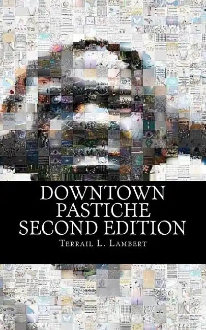Downtown Pastiche: Second Edition - Paperback