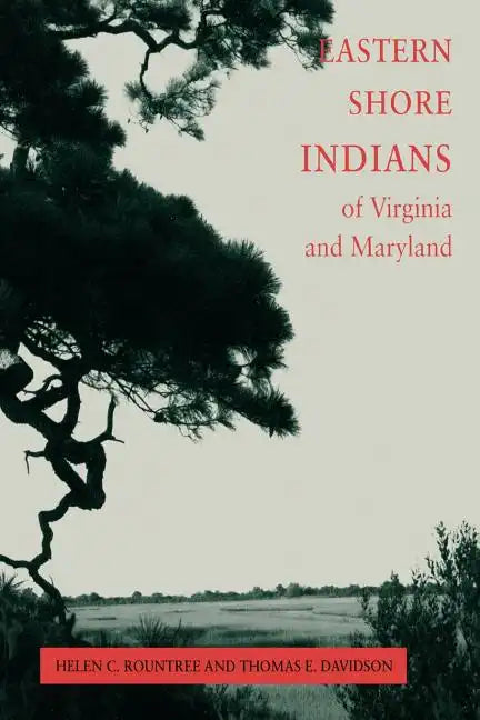 Eastern Shore Indians of Virginia and Maryland - Paperback