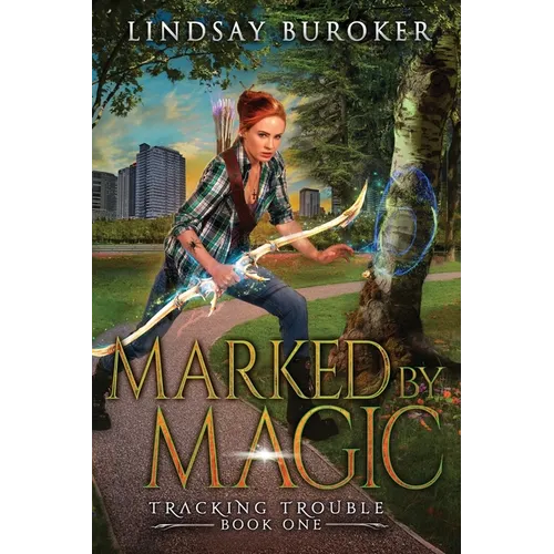 Marked by Magic: An Urban Fantasy Adventure - Paperback