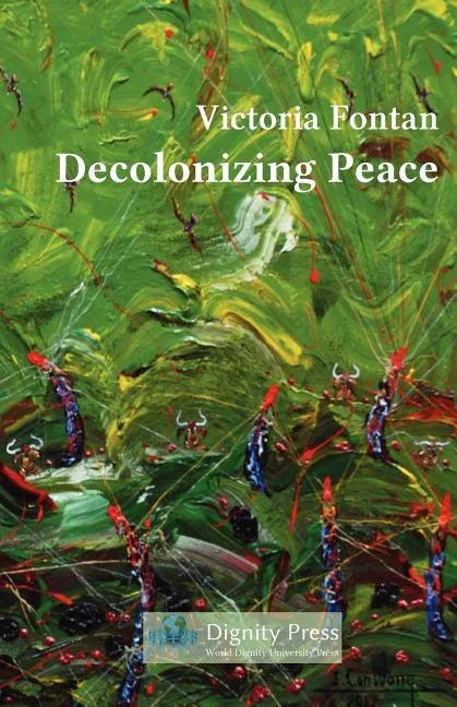 Decolonizing Peace - Paperback