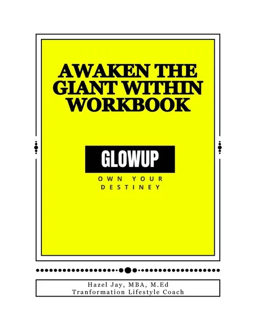GLOW Above and Beyond: Awaken the Giant Within Workbook - Paperback