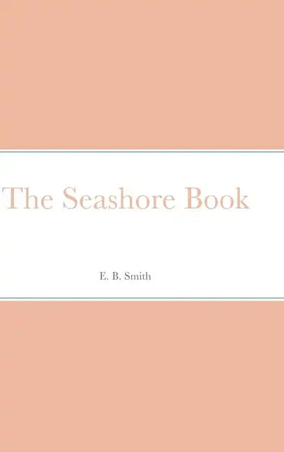The Seashore Book - Hardcover