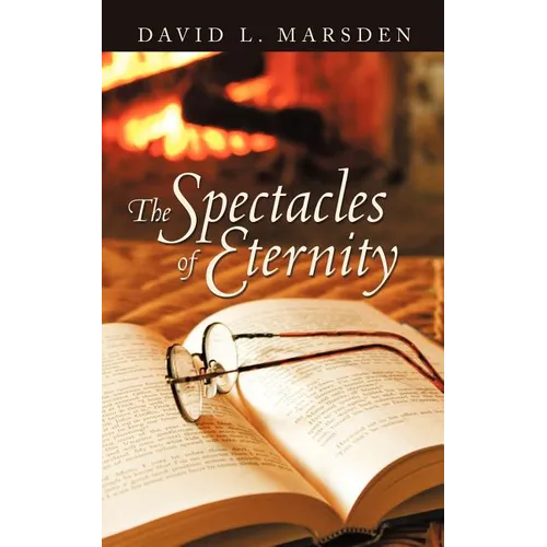 The Spectacles of Eternity - Paperback