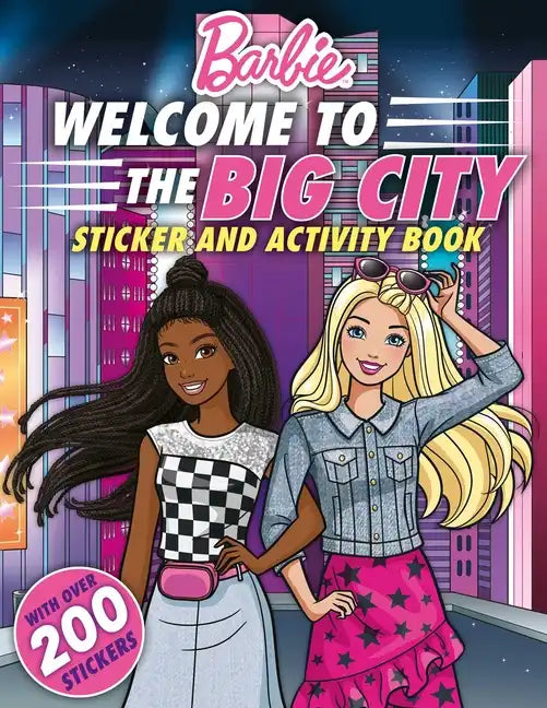 Barbie Welcome to the Big City!: 100% Officially Licensed by Mattel, Sticker & Activity Book for Kids Ages 4 to 8 - Paperback